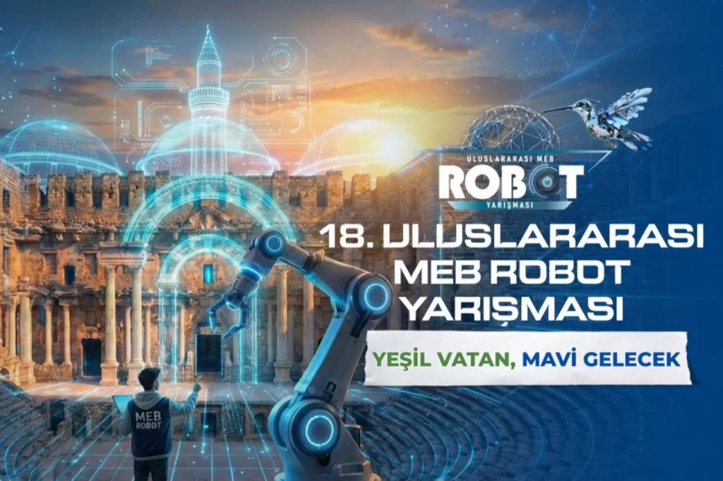 MEB’den 18’inci Uluslararası Robot Yarışması hazırlığı