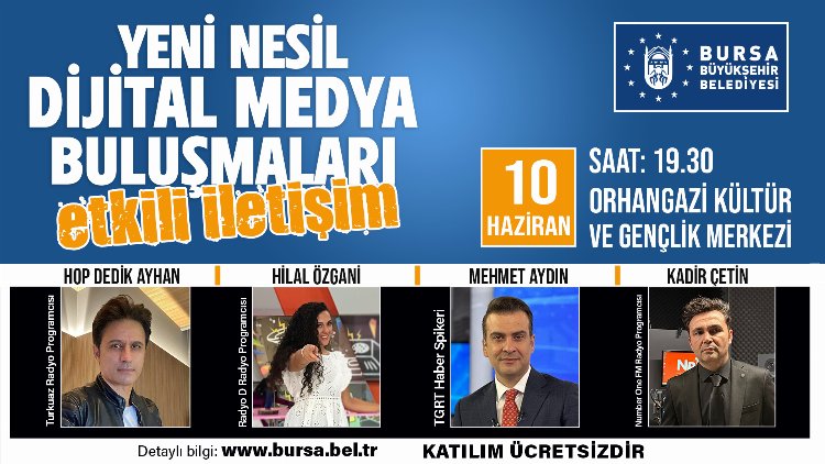 Bursa’da yeni nesilde ‘Etkili İletişim’ anlatılacak