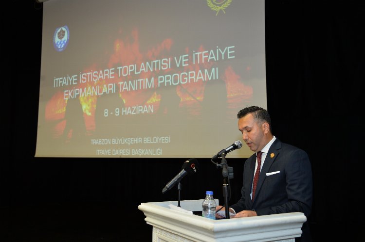 İtfaiye Teşkilatları Trabzon’da buluştu