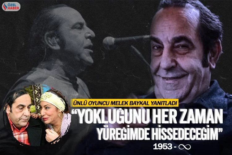 Melek Baykal: İyi ki gelmiş bu dünyaya iyi ki yaşamış