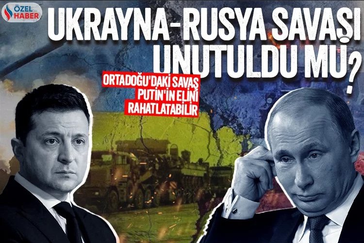 Filistin-İsrail savaşı Ukraya-Rusya savaşını gündemden düşürdü mü?