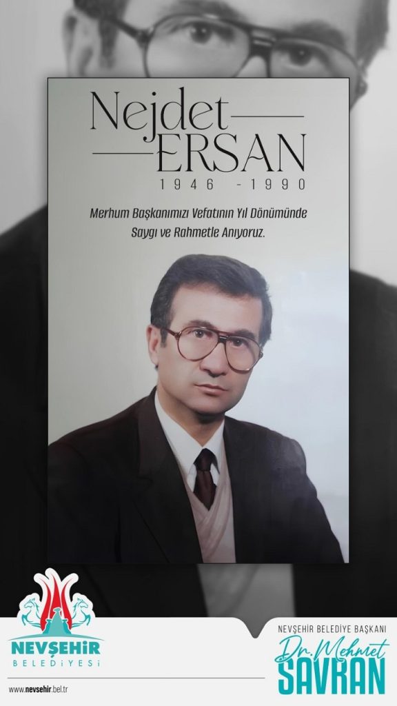 Nevşehir Nejdet Ersan’ı unutmadı