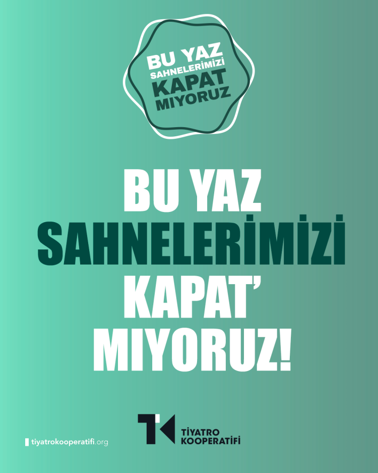 Tiyatro Kooperatifi’nden yaz dayanışması… Bu yaz sahneler kapanmayacak