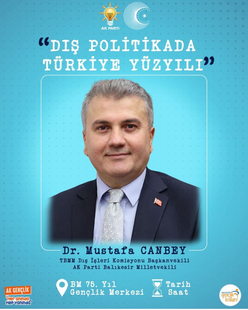 Dr. Mustafa Canbey’den Gençlere “Dış Politikada Türkiye Yüzyılı” Konferansı
